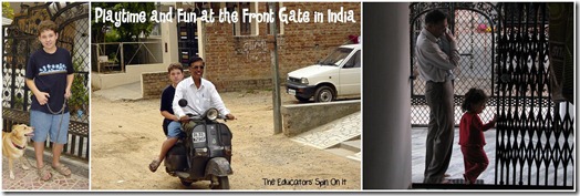 Playtime at the front gate in India